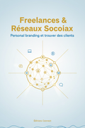 Freelances & Réseaux Sociaux