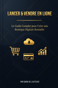 Lancer & Vendre en Ligne