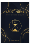 Le Système des 3 Heures